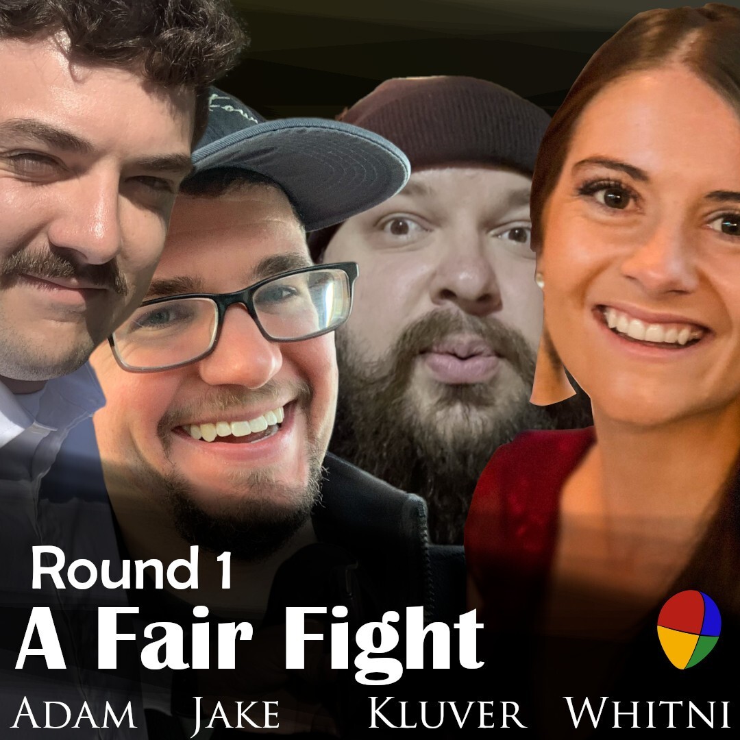 A Fair Fight: Round 1, Game D | Ep. 259