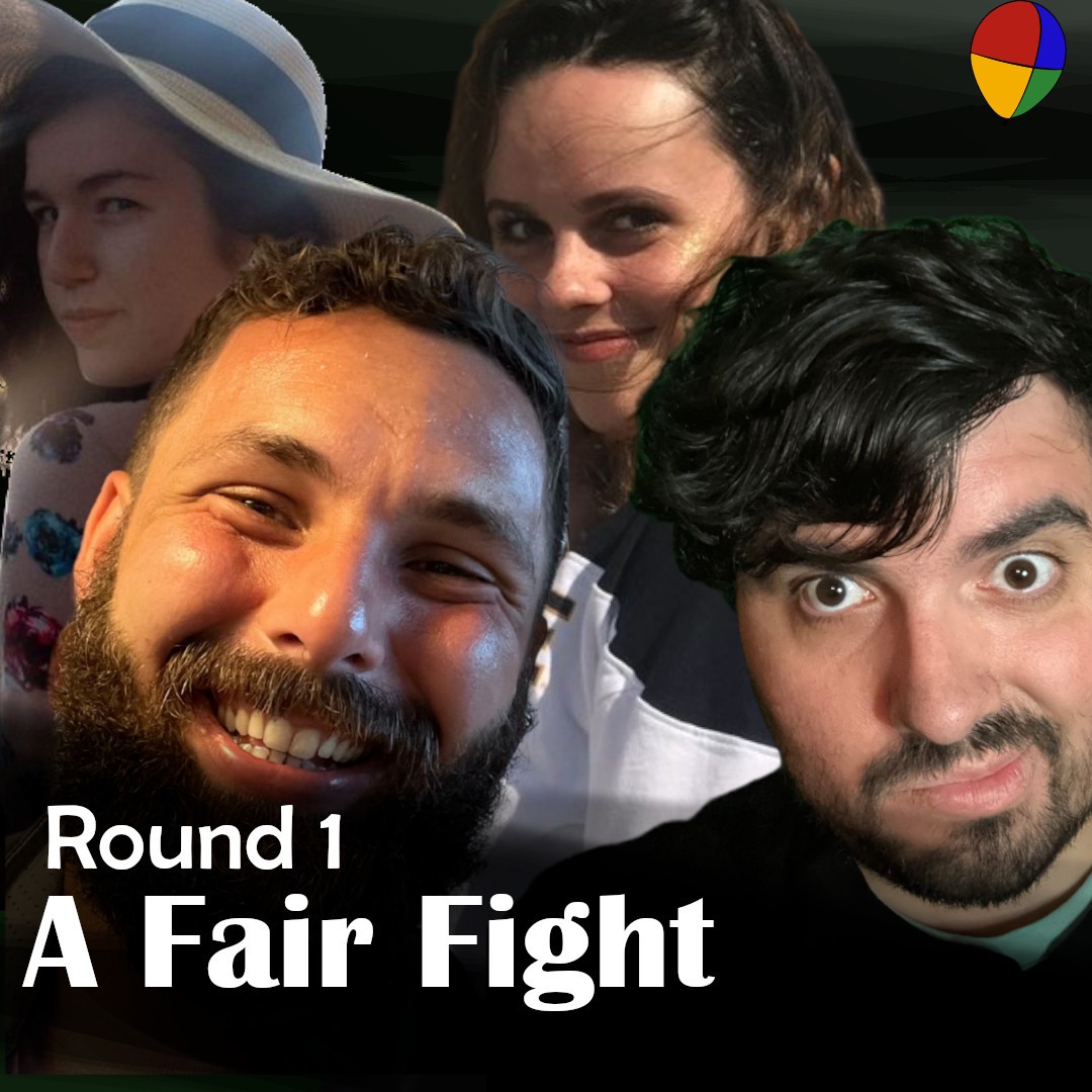 A Fair Fight: Round 1, Game F | Ep. 261