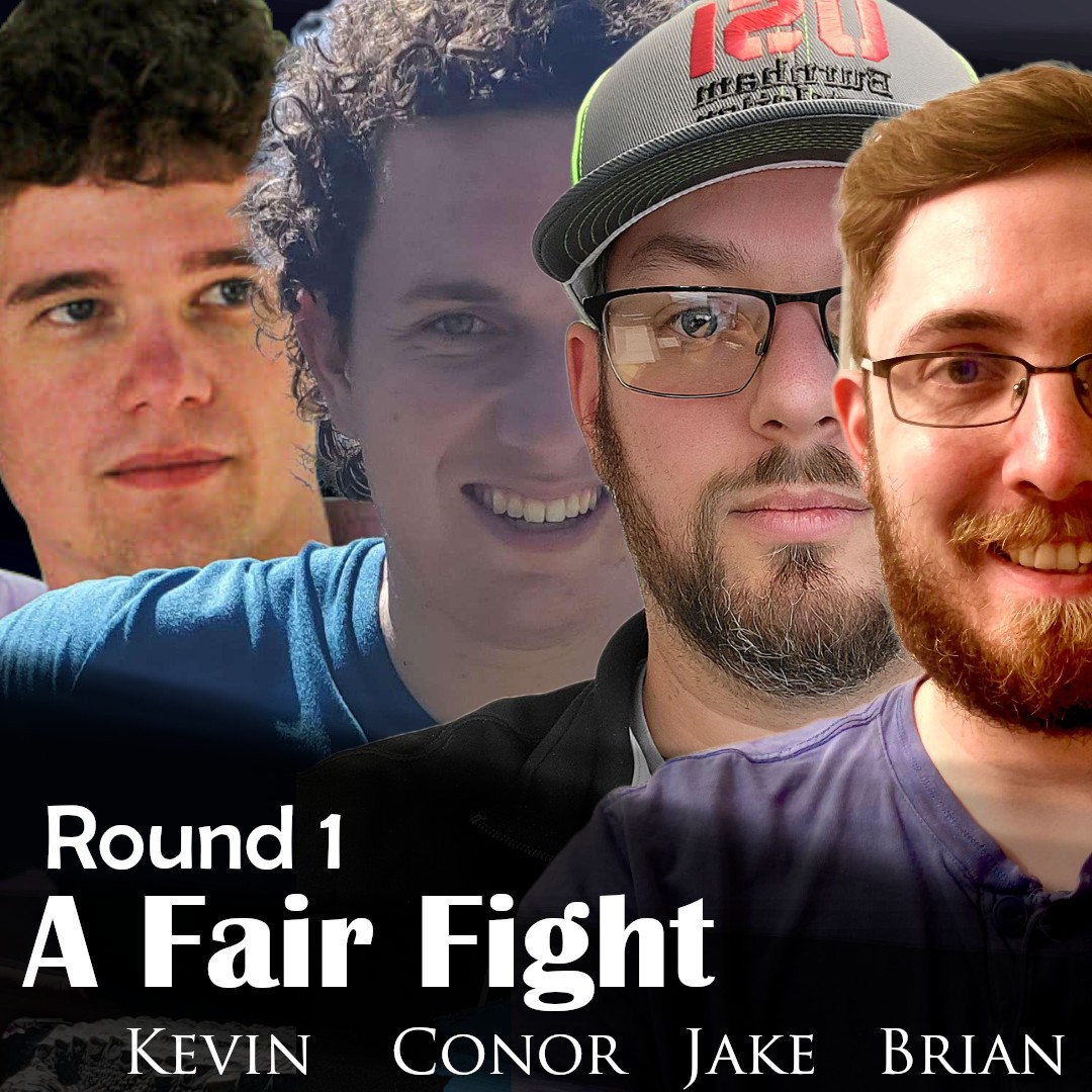 A Fair Fight: Round 1, Game G | Ep. 262