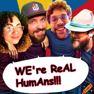 Very Real Humans | Ep. 372