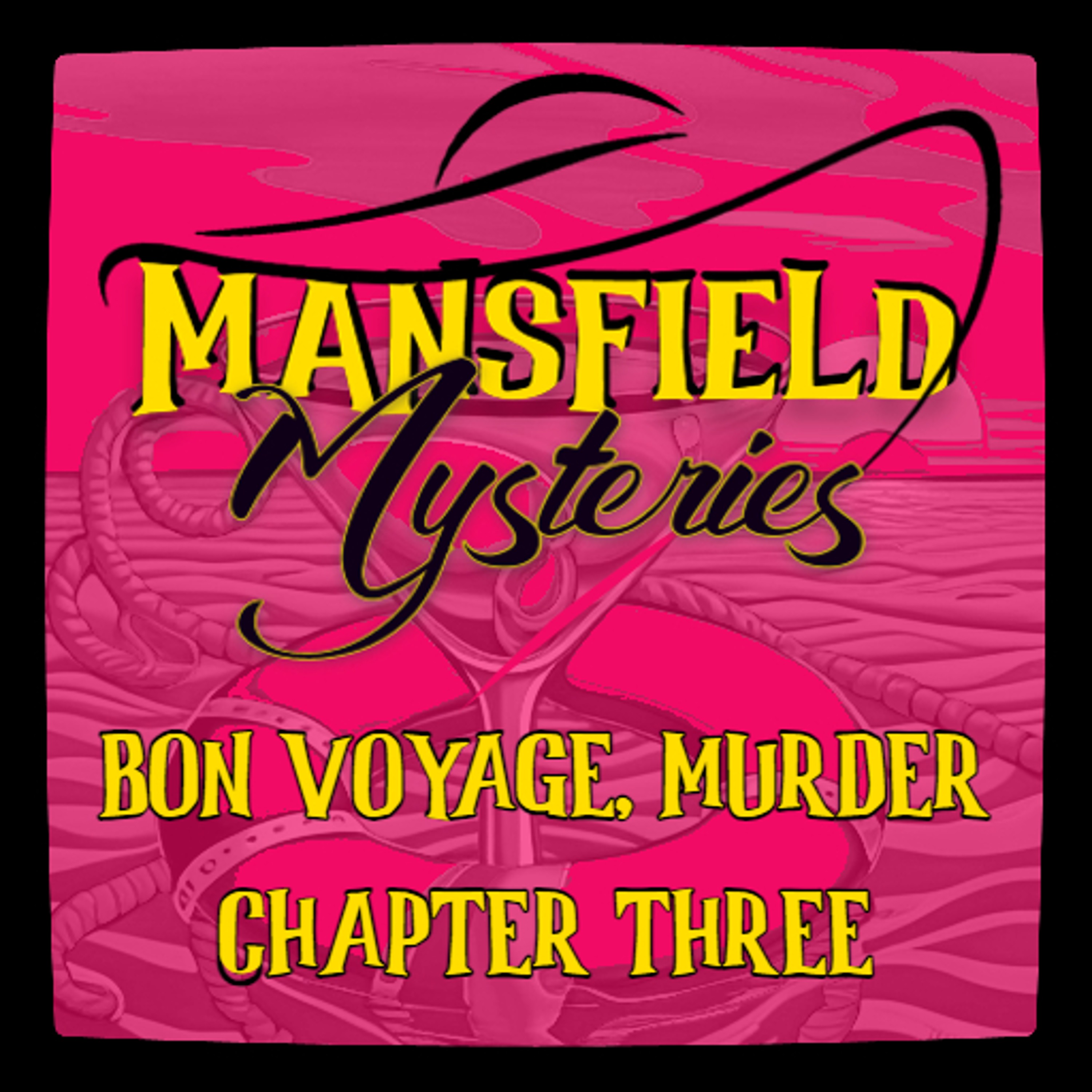 Bon Voyage, Murder Chapter 3