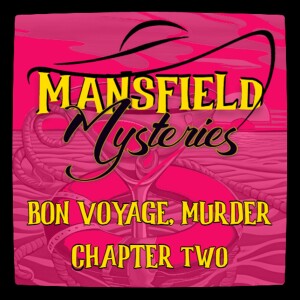 Bon Voyage, Murder Chapter 2