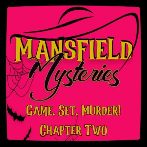 Game, Set, Murder! Chapter 2