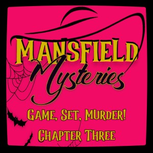 Game, Set, Murder! Chapter 3