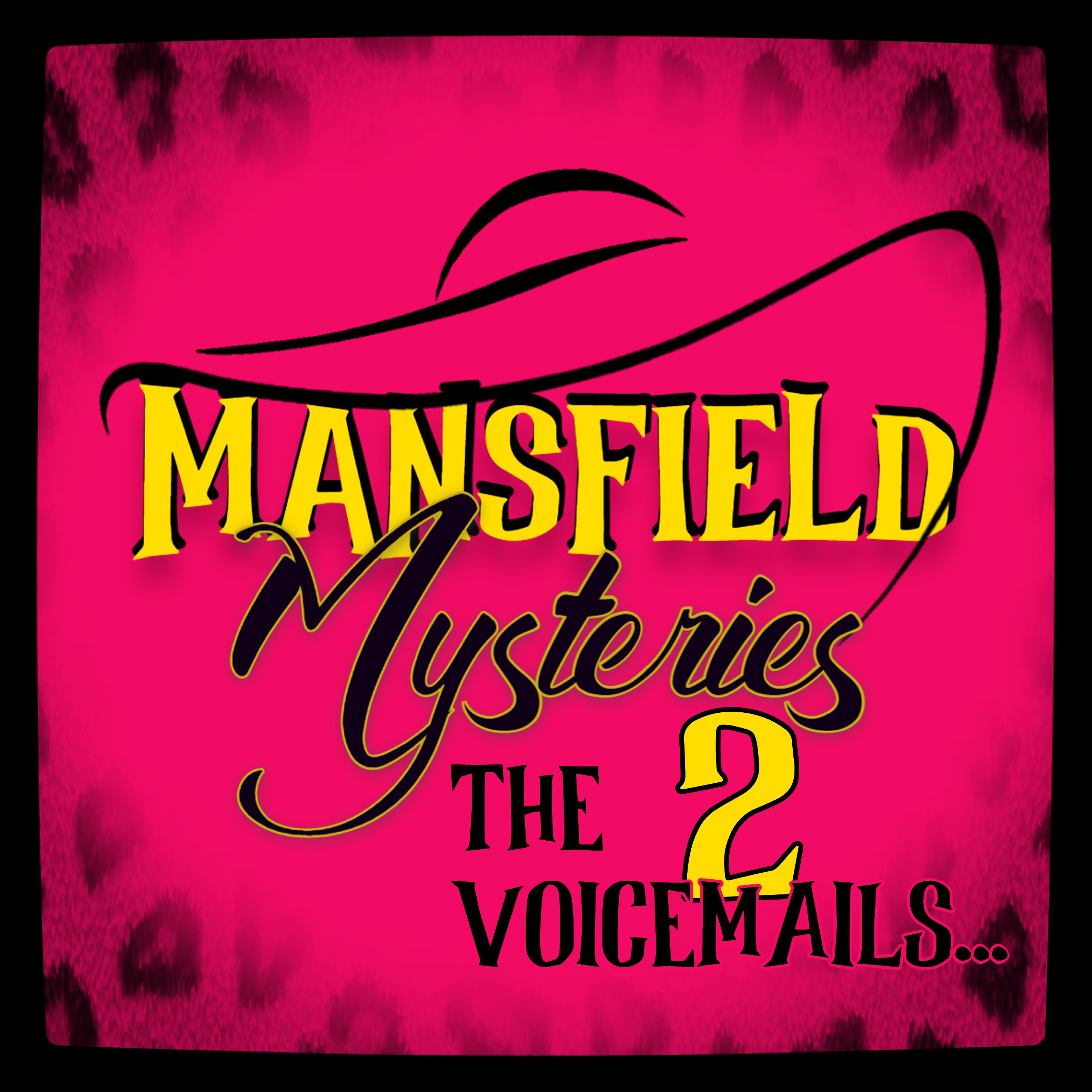 The Voicemails...(2)