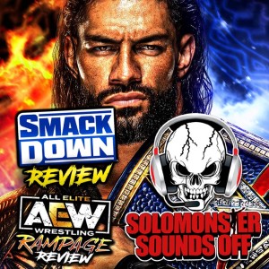 WWE Smackdown & AEW Rampage 2/11/22 Review - GOLDBERG WANTS HIS BELT BACK!