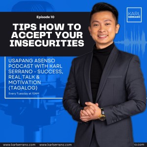 Ep. 10: Tips How To Accept Your Insecurities