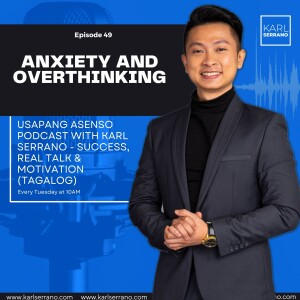 Ep.49: Anxiety and Overthinking