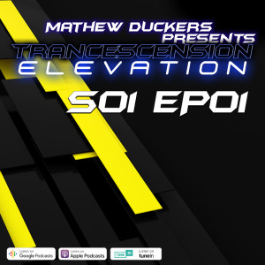 Trancescension Elevation S01 EP01