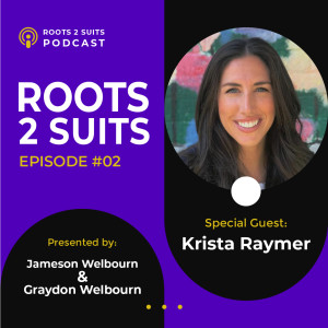 Roots2Suits presents Krista Raymer || Vetrina Group || Episode #2