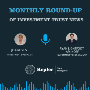 Monthly round-up of investment trust news