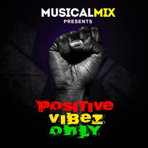 Positive Vybez Only