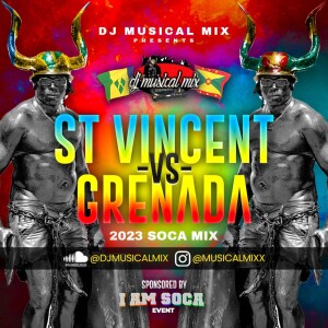 I Am Soca Greenz vs Vincy 2023 Mix