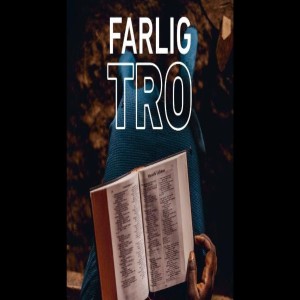 Farleg tru - Åpne Dører veke 36_2022