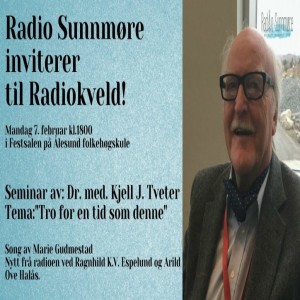 Radiokveld med Radio Sunnmøre med Kjell Johannes Tveter