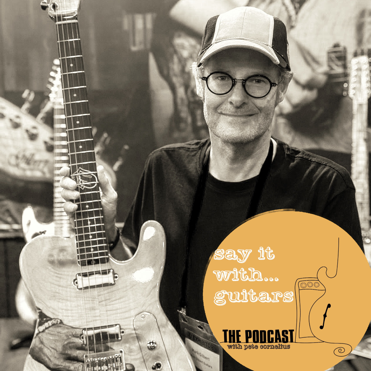 Say It With Guitars - with Pete Cornelius