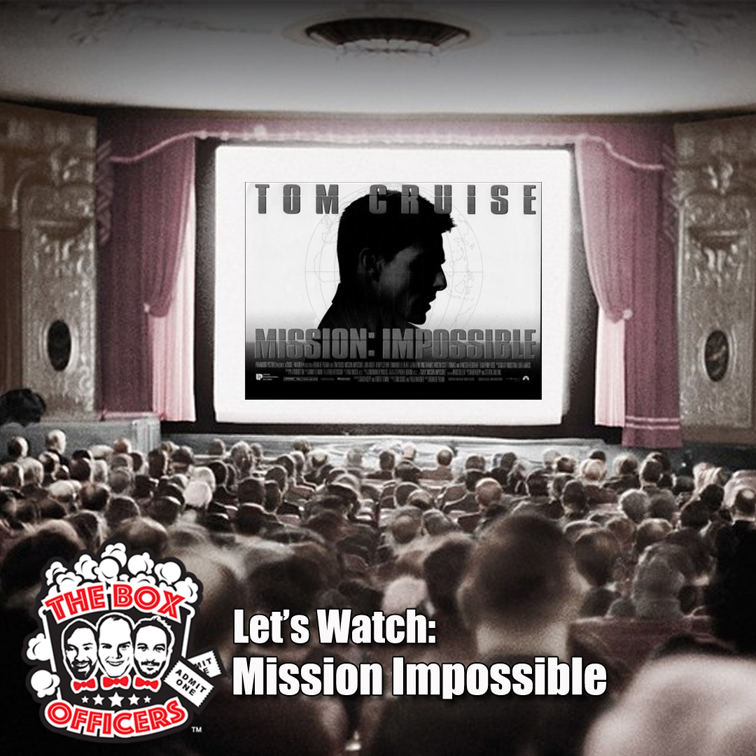 S1E1: Let’s Watch - Mission Impossible