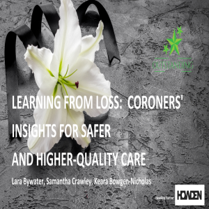 The Learning Lounge - Learning from Loss Coroners' Insights for Safer and Higher-Quality Care