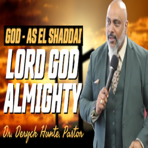 God As El Shaddai - Lord God Almighty