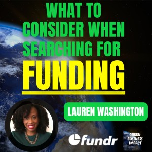 Raising Capital for Green Businesses: Which Option is Best for You? | Fundr Interview