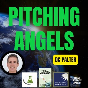 Investing In and Mentoring ClimateTech Startups | Pitching Angels | DC Palter Interview