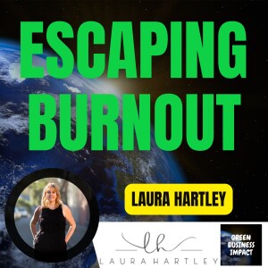 Transformational Change Starts with Inner Work | Mindsets for Changemakers | Laura Hartley Interview