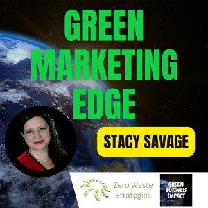 $46 Billion Market If You Master Your Green Marketing Edge | Zero Waste Strategies Interview