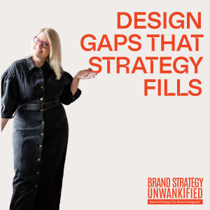 106. Design Gaps that Strategy Fills