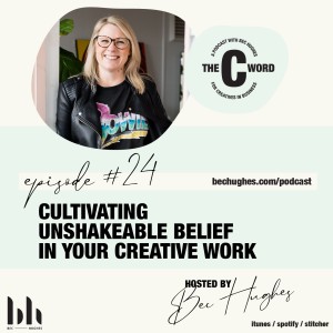 24. Cultivating Unshakeable Belief in Your Creative Work
