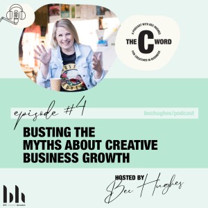 4. Busting the Myths About Creative Business Growth