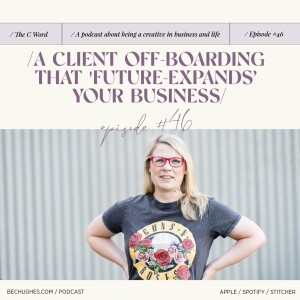 46. A Client Off-Boarding that Future Expands Your Business