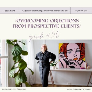 56. Overcoming Objections from Prospective Clients