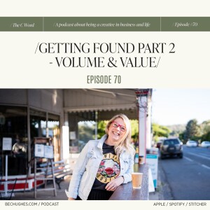 70. Getting Found Part 2 - Volume and Value