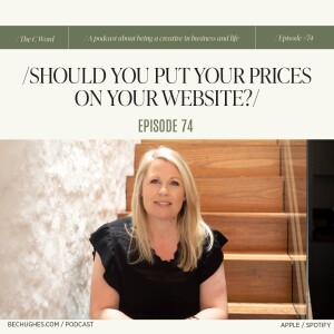 74. Should You Put Your Prices on Your Website