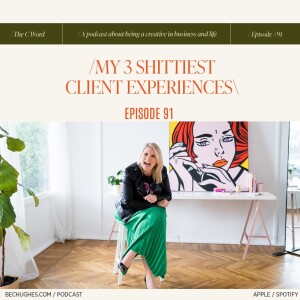 91. My Shittiest Client Experiences