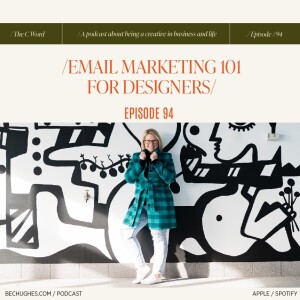 94. Email Marketing 101 for Designers