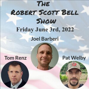 The RSB Show 6-3-22 - Health Freedom Haters, Tom Renz, Monkeypox, Joel Barberi and Pat Welby