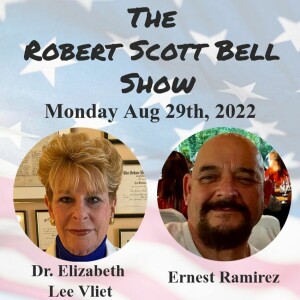 The RSB Show 8-29-22 - Dr. Elizabeth Lee Vliet, Truth for Health Foundation, Ernest Ramirez