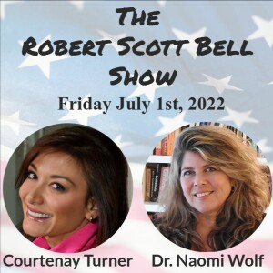 The RSB Show 7-1-22 - Courtenay Turner, WIM what is movement, Zev Zelenko passing, Dr. Naomi Wolf
