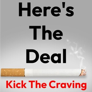 Here’s The Deal - Kicking the Habit with Sean David Cohen