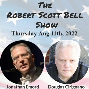 The RSB Show 8-11-22 - Jonathan Emord, Illegal Mar-a-Lago search,  Douglas Cirignano, Conspiracies