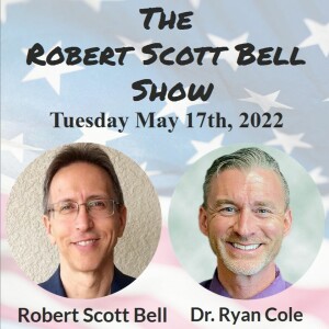 The RSB Show 5-17-22 - EMF pregnancy risks, Dr. Ryan Cole, COVID revelations, Cancer spike