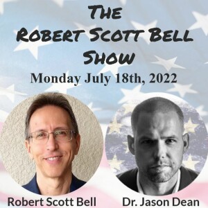 The RSB Show 7-18-22 - Heavy metal detox, Dr. Jason Dean, Medical Industrial Complex