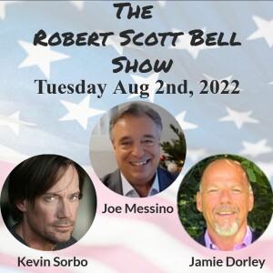 The RSB Show 8-2-22 - Kevin Sorbo, Medical freedom, Jamie Dorley, Joe Messino, Nutritional Frontiers