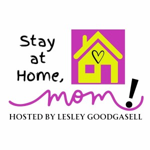 Stay At Home Mom! Episode 40 - A Heart of Obedience