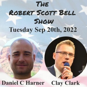 The RSB Show 9-20-22 - Daniel Harner, Psychotherapy, Clay Clark, The Great Reawakening