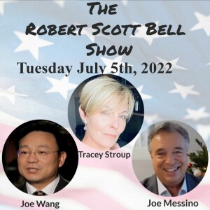 The RSB Show 7-5-22 - Joe Wang, In Doctors We (No Longer) Trust, Tracey Stroup, Joe Messino