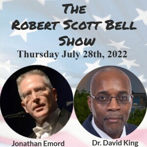 The RSB Show 7-28-22 - Jonathan Emord, Biden recession, Dr. David King, Wisconsin Lt Governor