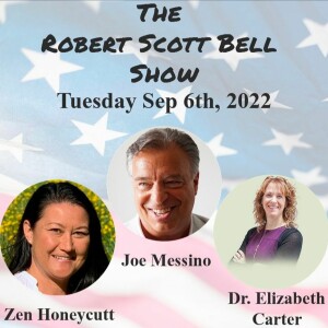 The RSB Show 9-6-22 - Zen Honeycutt, Joe Messino, Dr. Elizabeth Carter, Nutritional Frontiers