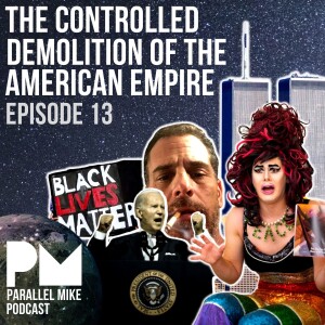 #13- The Controlled Demolition of the American Empire with Charlie Robinson